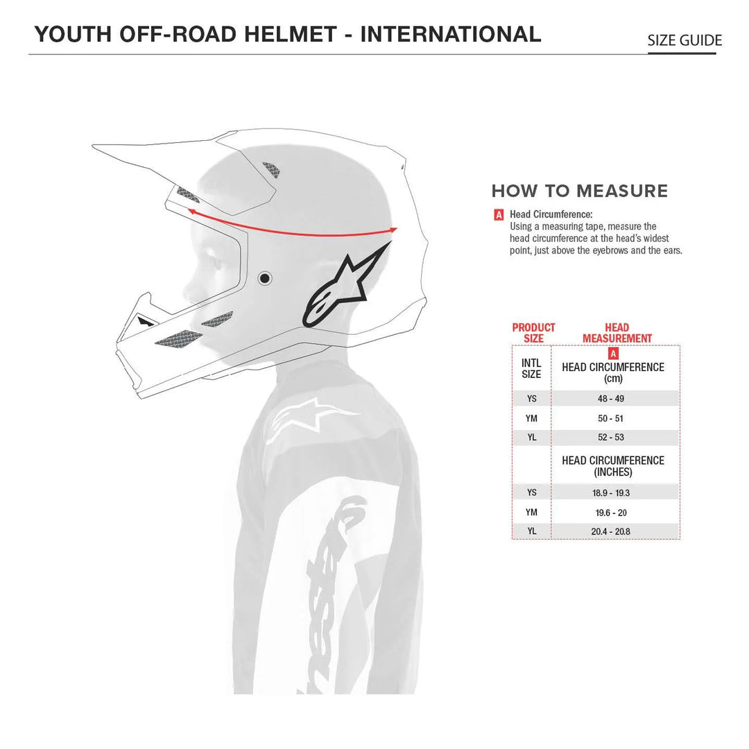 Alpinestars Youth Off-Road Helmet Size Chart by Head Circumference Measurements: YSM (youth small) fits 48 cm to 49 cm; YMD (youth medium) fits 50cm to 51 cm; YLG (youth large) fits 52 cm to 53 cm